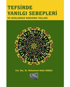 Tefsirde Yanılgı Sebepleri ve Bunlardan Korunma Yöntemleri