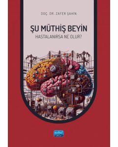 Şu Müthiş Beyin -  Hastalanırsa Neler Olur?