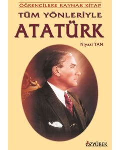 Tüm Yönleriyle Atatürk