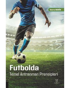 Futbolda Temel Antrenman Prensipleri