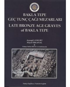 Bakla Tepe Geç Tunç Çağı Mezarları