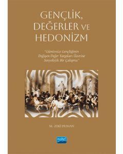 Gençlik, Değerler ve Hedonizm