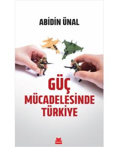 Güç Mücadelesinde Türkiye