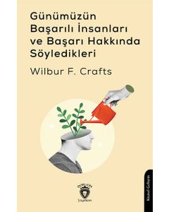 Günümüzün Başarılı İnsanları ve Başarı Hakkında Söyledikleri