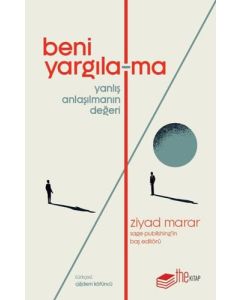 Beni Yargıla-ma - Yanlış Anlaşılmanın Değeri
