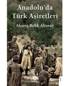 Anadolu’da Türk Aşiretleri