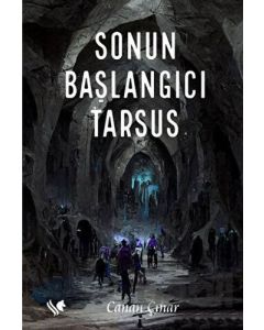Sonun Başlangıcı Tarsus