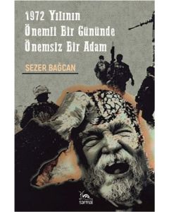1972 Yılının Önemli Bir Gününde  Önemsiz Bir Adam