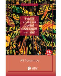Teknik Analiz mi Dedin ? Hadi Canım Sen de !