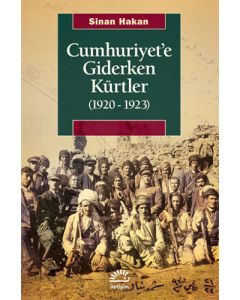Cumhuriyet’e Giderken Kürtler
