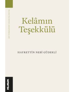 Kelâm’ın Teşekkülü