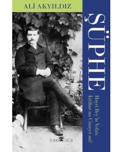 Şüphe - Hayri Bey'in Vefatı İntihar mı Cinayet mi?