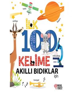 İlk 100 Kelime Akıllı Bıdıklar İçin (Ciltli)