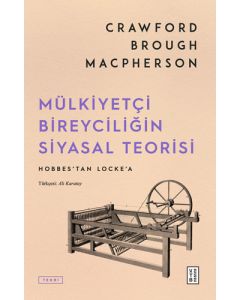 Mülkiyetçi Bireyciliğin Siyasal Teorisi