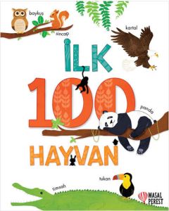 İlk 100 Hayvan (Ciltli)
