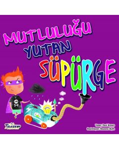 Mutluluğu Yutan Süpürge