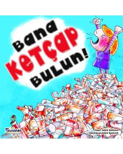 Bana Ketçap Bulun !