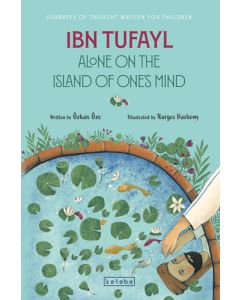 Ibn Tufayl Alone on the Island of One’s Mind