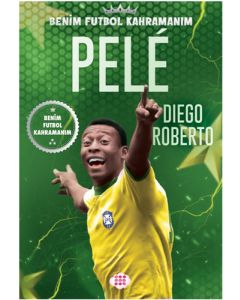 Benim Futbol Kahramanım - Pele 