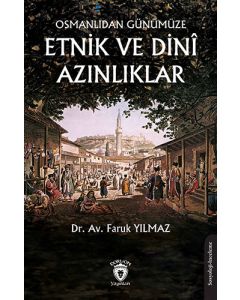 Osmanlıdan Günümüze Etnik ve Dinî Azınlıklar
