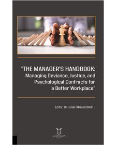 “The Manager’s Handbook - Managing Deviance Justice and Psychological Contracts for a Better Workplace”