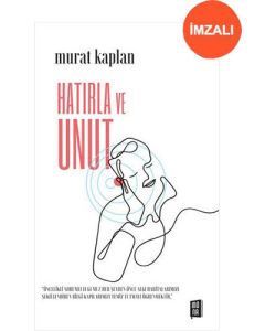 Hatırla ve Unut (İmzalı)