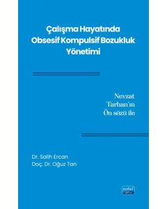 Çalışma Hayatında Obsesif Kompulsif Bozukluk Yönetimi