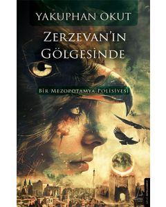 Zerzevan’ın Gölgesinde