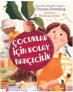Çocuklar İçin Kolay Bahçecilik