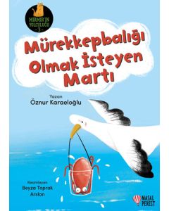 Mürekkepbalığı Olmak İsteyen Martı