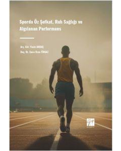 Sporda Öz Şefkat Ruh Sağlığı Ve Algılanan Performans