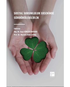 Sosyal Sorumluluk Ekseninde Sürdürülebilirlik
