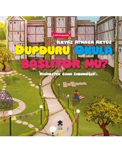 Dupduru Okula Başlıyor mu ?