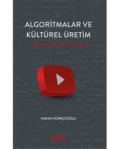 Algoritmalar ve  Kültürel Üretim