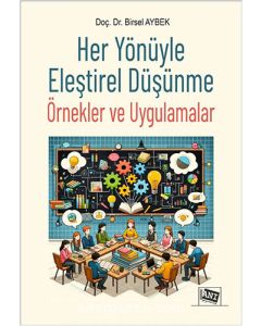 Her Yönüyle Eleştirel Düşünme