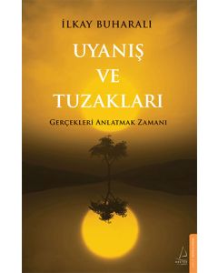 Uyanış ve Tuzakları