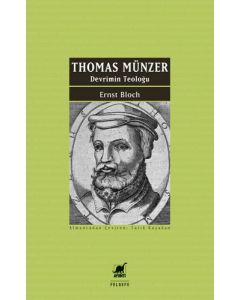 Thomas Münzer - Devrimin Teoloğu