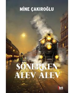 Sönerken Alev Alev