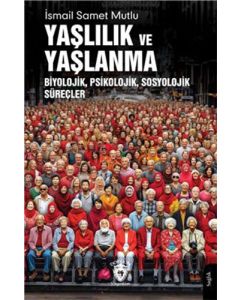 Yaşlılık Ve Yaşlanma