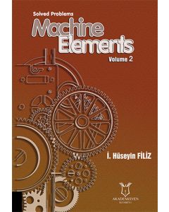Solved Problems Machine Elements Volume 2