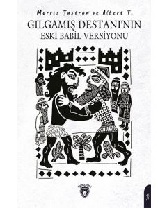 Gılgamış Destanı’nın Eski Babil Versiyonu