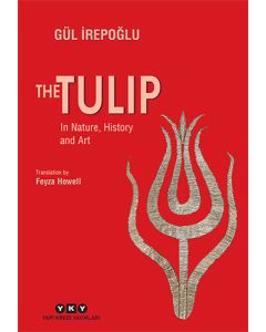 The Tulip – In Nature, History and Art