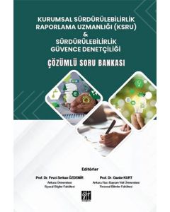 Kurumsal Sürdürülebilirlik Raporlama Uzmanlığı (Ksru) ve Sürdürülebilirlik Güvence Denetçiliği Çözümlü Soru Bankası