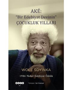 Aké: “Bir Edebiyat Devinin” Çocukluk Yılları