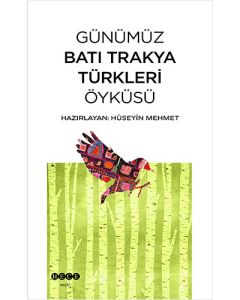 Günümüz Batı Trakya Türkleri Öyküsü