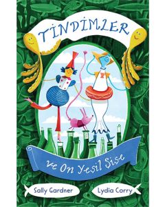 Tindimler ve On Yeşil Şişe