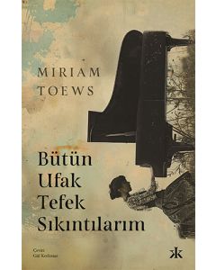 Bütün Ufak Tefek Sıkıntılarım