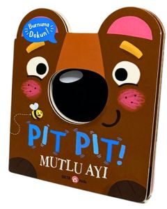 Pıt Pıt Burnuma Dokun Mutlu Ayı (Ciltli)