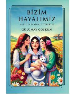 Bizim Hayalimiz