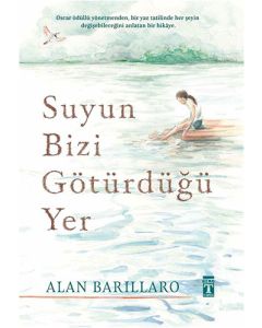 Suyun Bizi Götürdüğü Yer